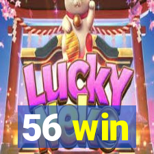 56 win